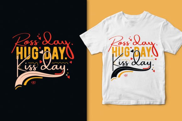 Download Ross Day Hug Day Kiss Day - T-shirt - Day Collection