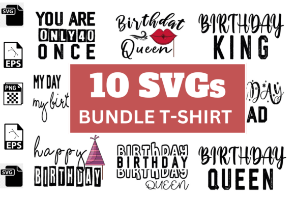 Download Birthday SVGs T-shirt Designs Bundle - Day Collection