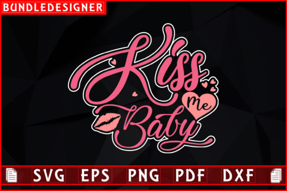 Download Kiss Me Baby-Kiss Day T-shirt Design - Day Collection