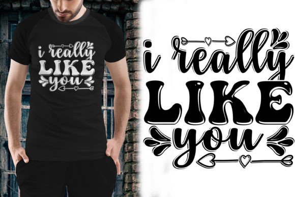 Download Valentine's Day I Really Like You Tshirt - Day Collection