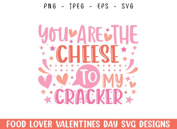 Download Cheese to Cracker Valentines Day Design - Day Collection