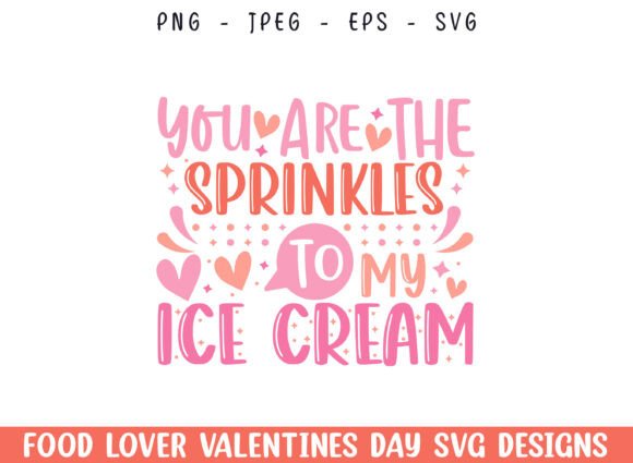 Download Sprinkles to Icecream Valentines Day SVG - Day Collection